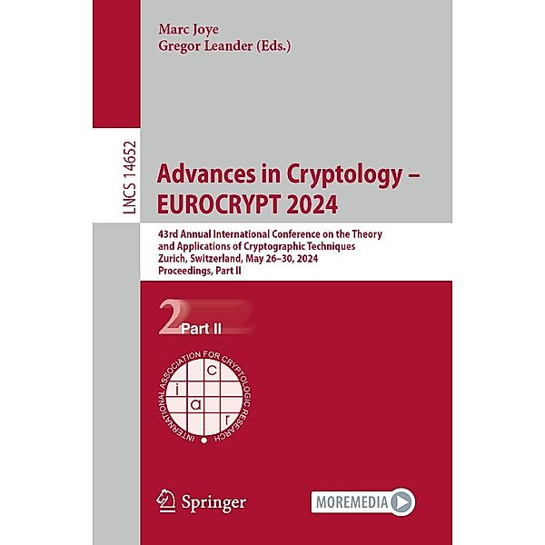 Advances in Cryptology - EUROCRYPT 2024 / Lecture Notes in Computer Science Bd.14652