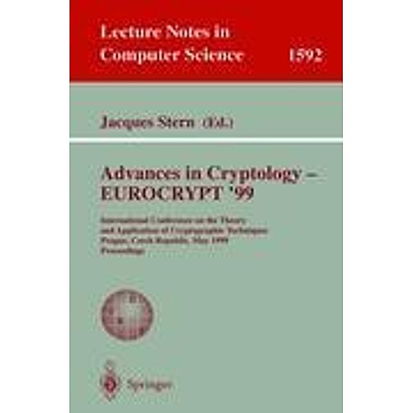 Advances in Cryptology - EUROCRYPT '99
