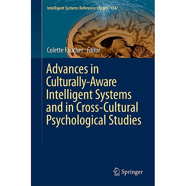 Advances in Culturally-Aware Intelligent Systems and in Cross-Cultural Psychological Studies / Intelligent Systems Reference Library Bd.134