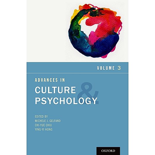 Advances in Culture and Psychology, Michele J. Gelfand, Chi-yue Chiu, Ying-Yi Hong