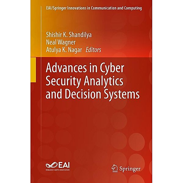 Advances in Cyber Security Analytics and Decision Systems / EAI/Springer Innovations in Communication and Computing