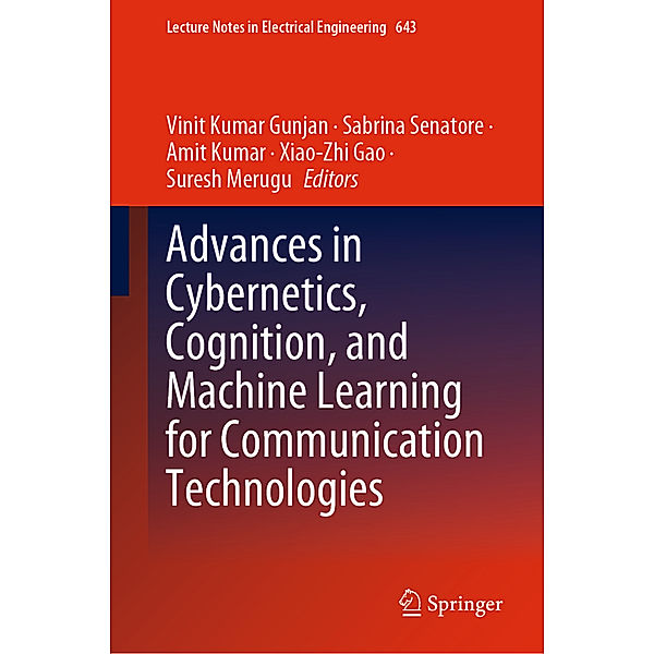 Advances in Cybernetics, Cognition, and Machine Learning for Communication Technologies