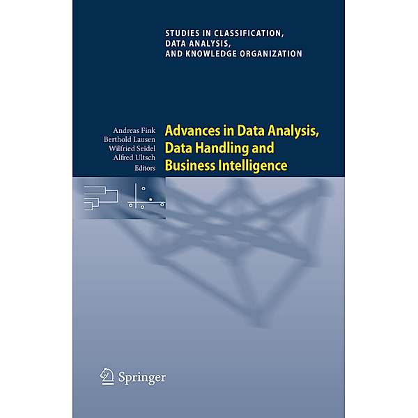 Advances in Data Analysis, Data Handling and Business Intelligence