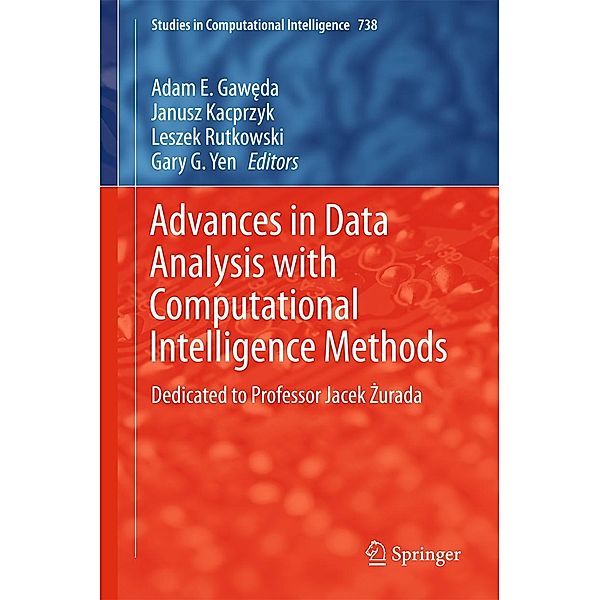 Advances in Data Analysis with Computational Intelligence Methods / Studies in Computational Intelligence Bd.738