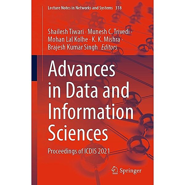 Advances in Data and Information Sciences / Lecture Notes in Networks and Systems Bd.318