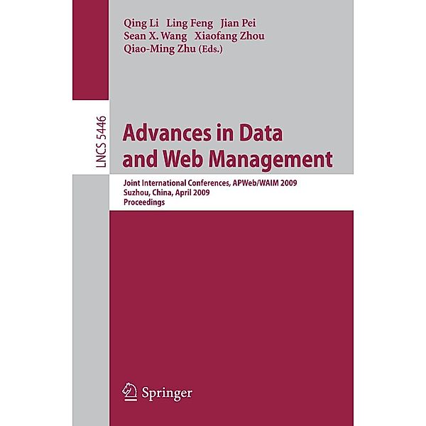 Advances in Data and Web Management / Lecture Notes in Computer Science Bd.5446