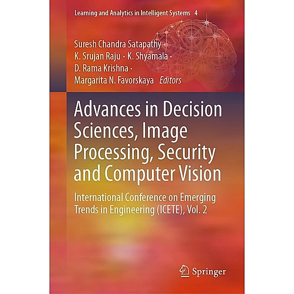Advances in Decision Sciences, Image Processing, Security and Computer Vision / Learning and Analytics in Intelligent Systems Bd.4