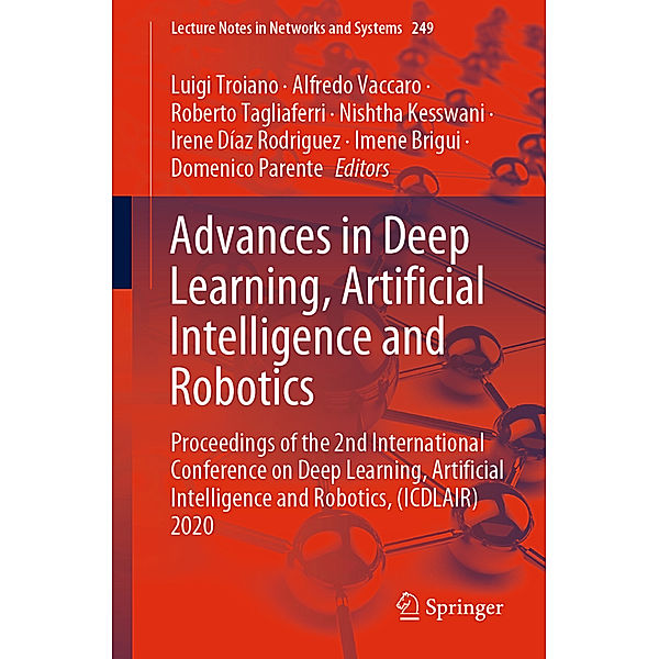 Advances in Deep Learning, Artificial Intelligence and Robotics