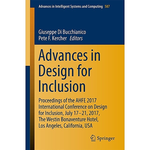 Advances in Design for Inclusion / Advances in Intelligent Systems and Computing Bd.587