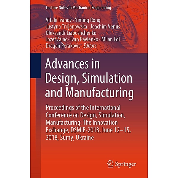 Advances in Design, Simulation and Manufacturing / Lecture Notes in Mechanical Engineering