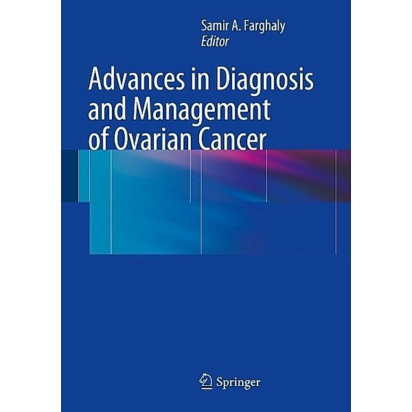 Advances in Diagnosis and Management of Ovarian Cancer