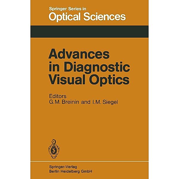 Advances in Diagnostic Visual Optics / Springer Series in Optical Sciences Bd.41