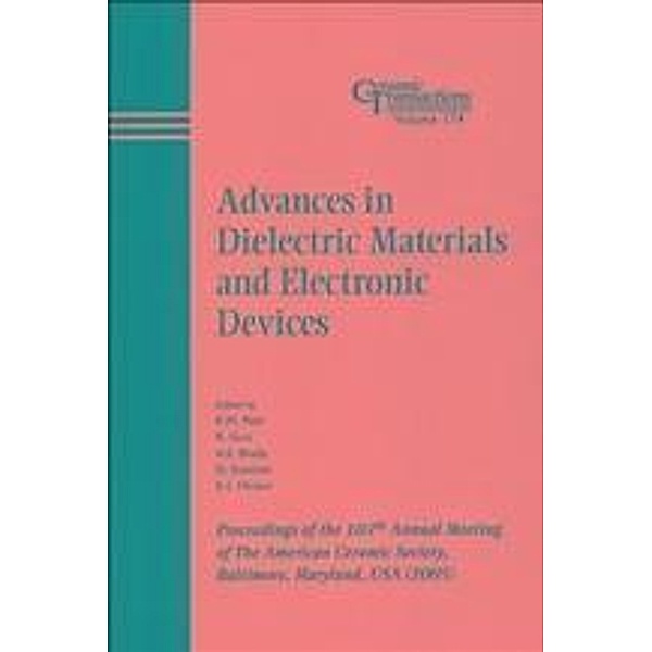 Advances in Dielectric Materials and Electronic Devices / Ceramic Transaction Series Bd.174