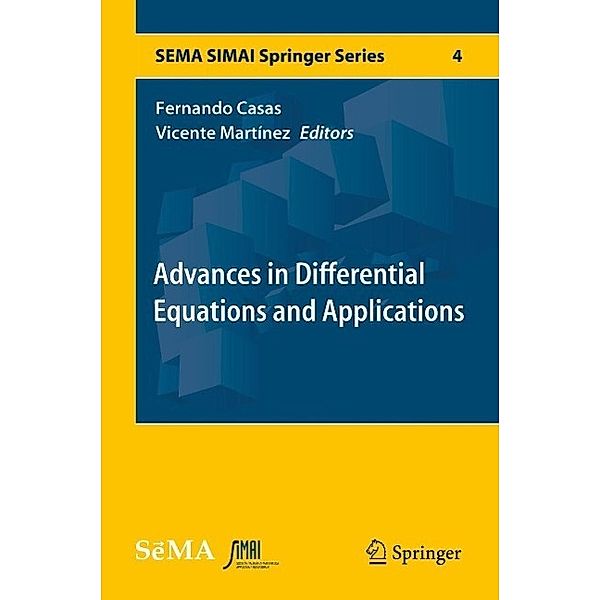 Advances in Differential Equations and Applications / SEMA SIMAI Springer Series Bd.4