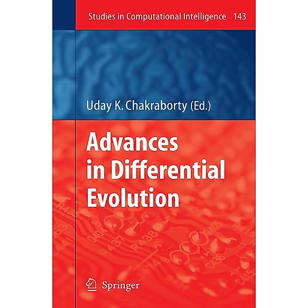 Advances in Differential Evolution / Studies in Computational Intelligence Bd.143