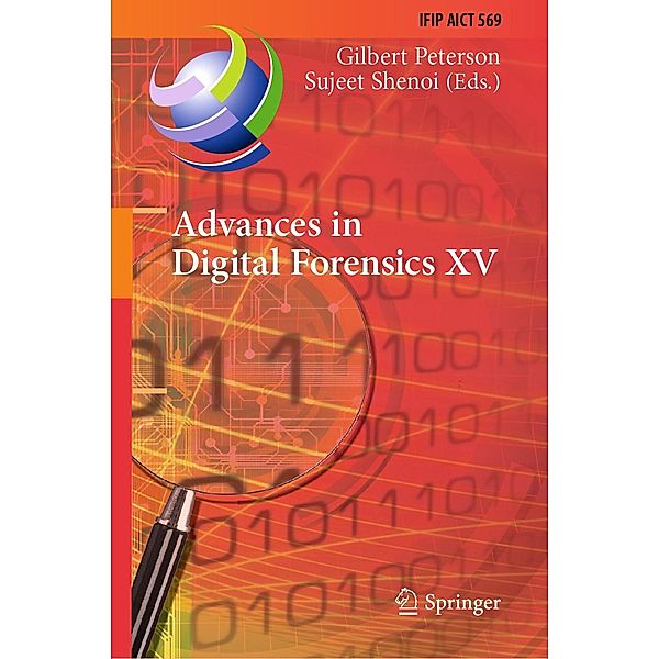 Advances in Digital Forensics XV / IFIP Advances in Information and Communication Technology Bd.569
