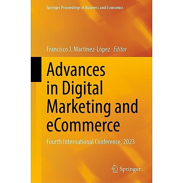 Advances in Digital Marketing and eCommerce / Springer Proceedings in Business and Economics