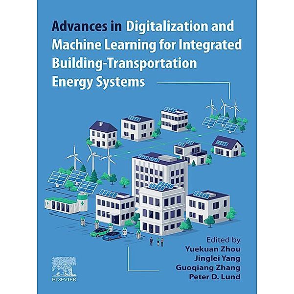 Advances in Digitalization and Machine Learning for Integrated Building-Transportation Energy Systems