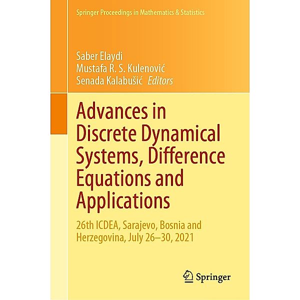 Advances in Discrete Dynamical Systems, Difference Equations and Applications / Springer Proceedings in Mathematics & Statistics Bd.416