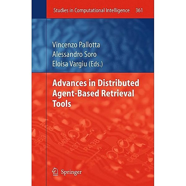 Advances in Distributed Agent-Based Retrieval Tools