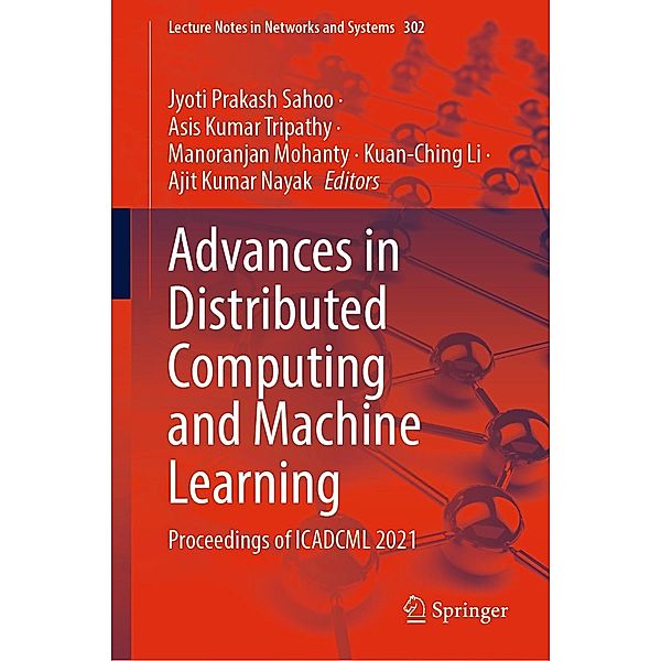 Advances in Distributed Computing and Machine Learning / Lecture Notes in Networks and Systems Bd.302