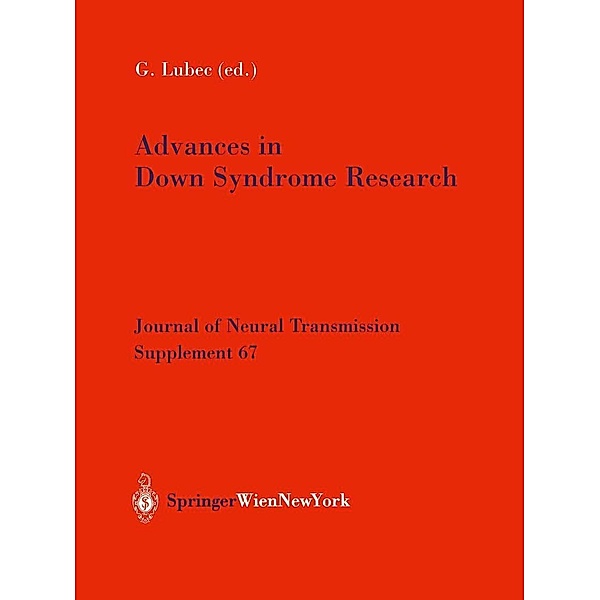 Advances in Down Syndrome Research / Journal of Neural Transmission. Supplementa Bd.67