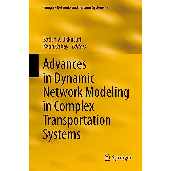Advances in Dynamic Network Modeling in Complex Transportation Systems / Complex Networks and Dynamic Systems