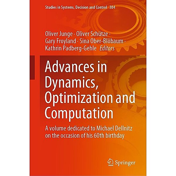 Advances in Dynamics, Optimization and Computation / Studies in Systems, Decision and Control Bd.304