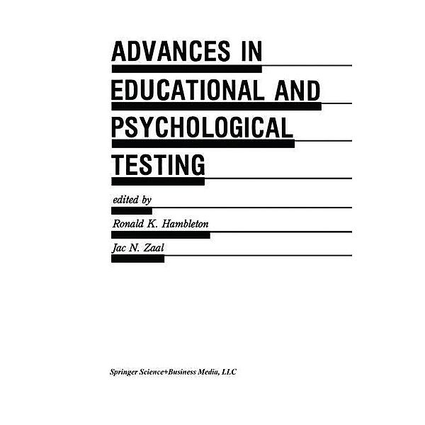 Advances in Educational and Psychological Testing: Theory and Applications