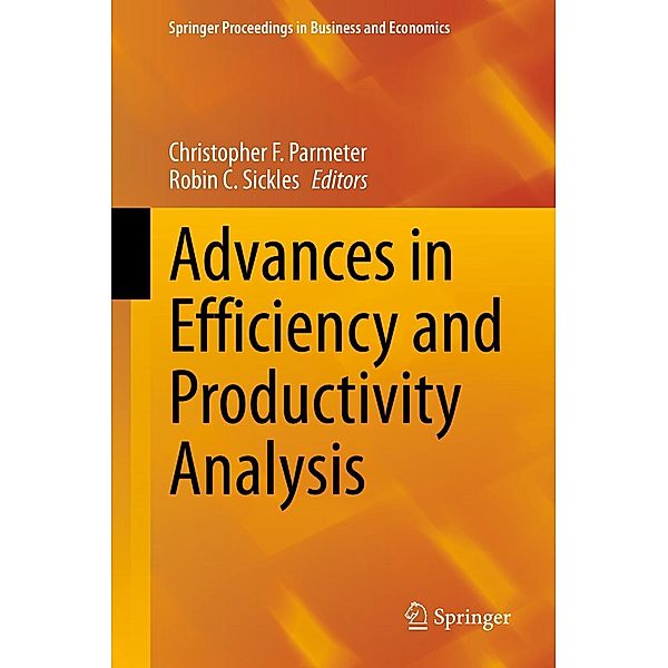 Advances in Efficiency and Productivity Analysis / Springer Proceedings in Business and Economics