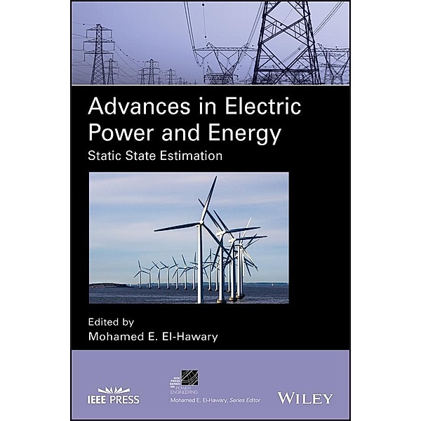 Advances in Electric Power and Energy / IEEE Series on Power Engineering