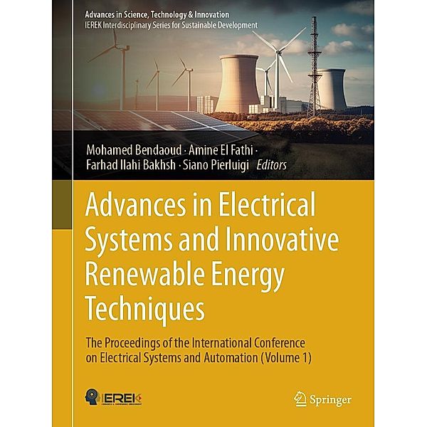 Advances in Electrical Systems and Innovative Renewable Energy Techniques / Advances in Science, Technology & Innovation