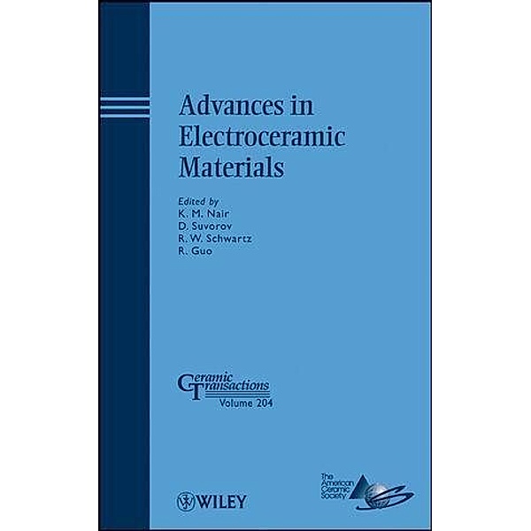 Advances in Electroceramic Materials / Ceramic Transaction Series Bd.204
