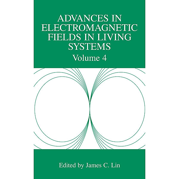 Advances in Electromagnetic Fields in Living Systems