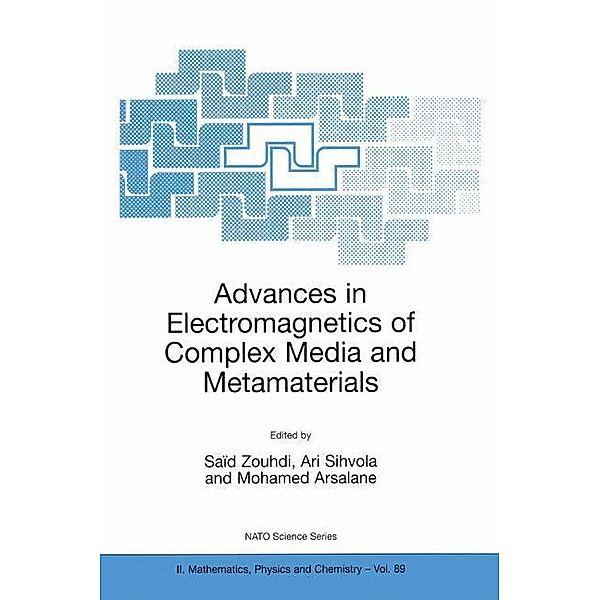 Advances in Electromagnetics of Complex Media and Metamaterials