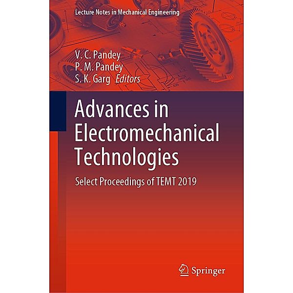 Advances in Electromechanical Technologies / Lecture Notes in Mechanical Engineering