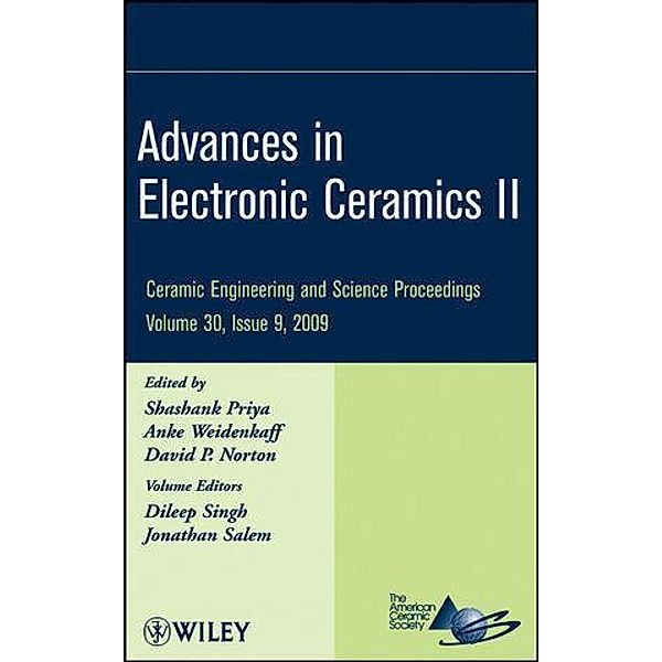 Advances in Electronic Ceramics II, Volume 30, Issue 9 / Ceramic Engineering and Science Proceedings Bd.30