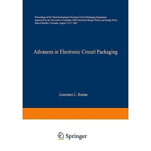 Advances in Electronic Circuit Packaging, Lawrence L. Rosine