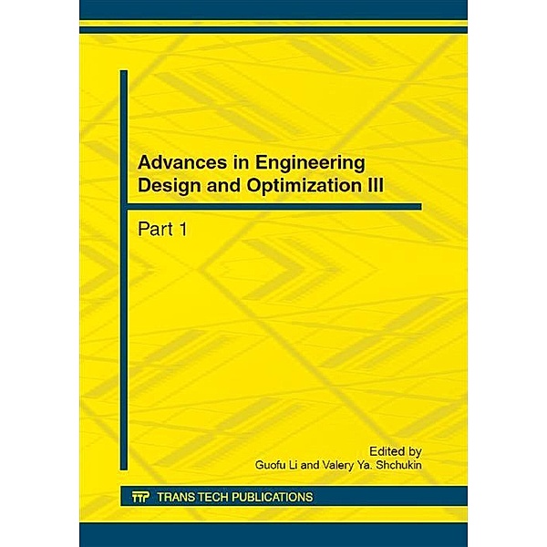 Advances in Engineering Design and Optimization III