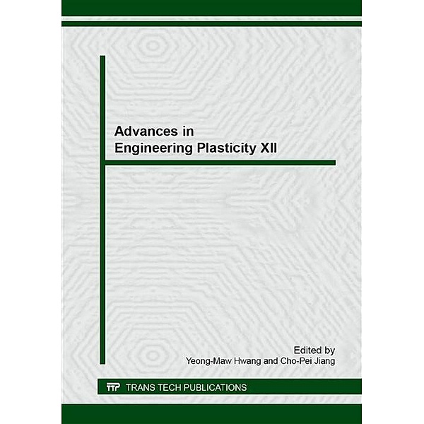 Advances in Engineering Plasticity XII