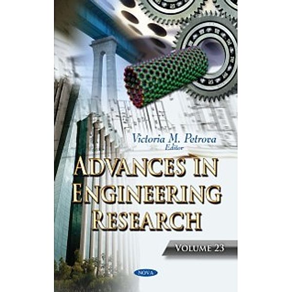 Advances in Engineering Research: Advances in Engineering Research. Volume 23