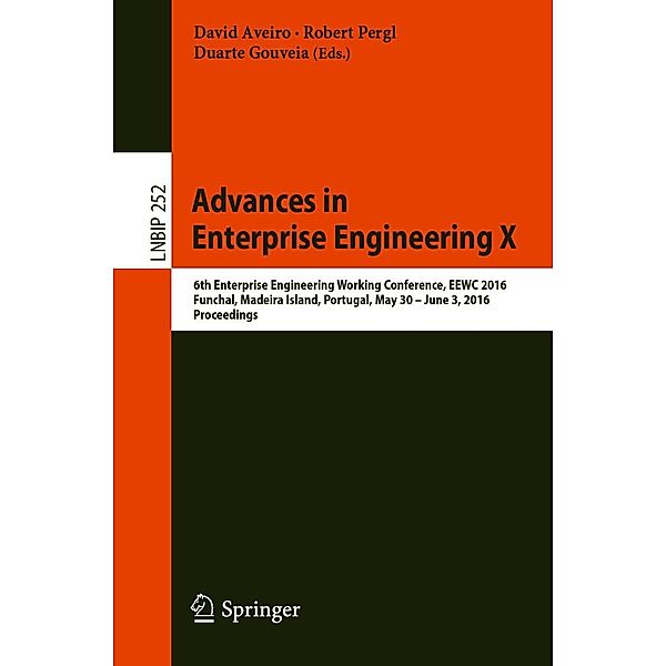 Advances in Enterprise Engineering X / Lecture Notes in Business Information Processing Bd.252