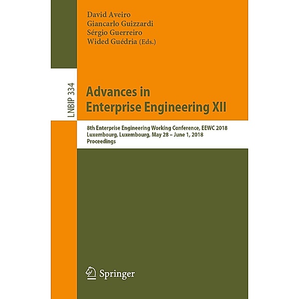 Advances in Enterprise Engineering XII / Lecture Notes in Business Information Processing Bd.334