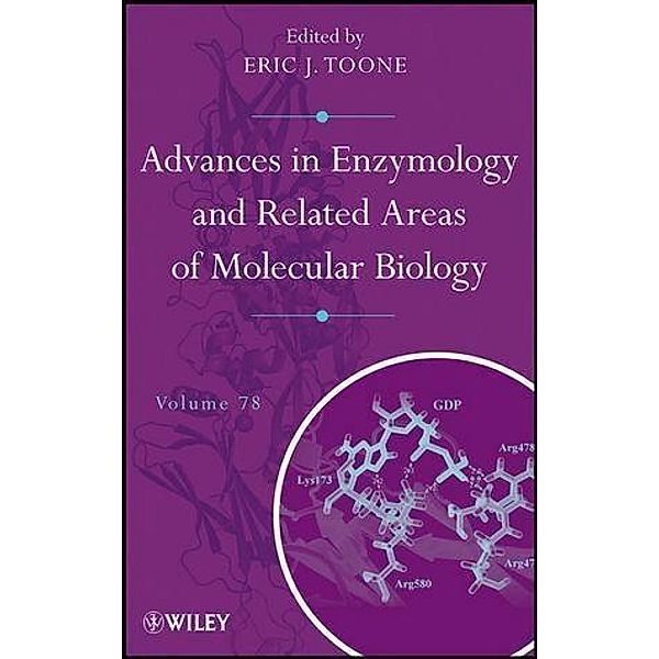 Advances in Enzymology and Related Areas of Molecular Biology, Volume 78 / Advances in Enzymology - and Related Areas of Molecular Biology Bd.78