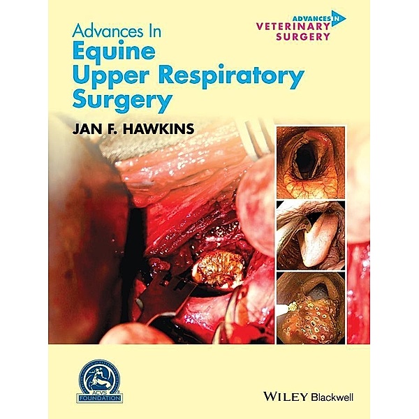 Advances in Equine Upper Respiratory Surgery / AVS - Advances in Vetinary Surgery