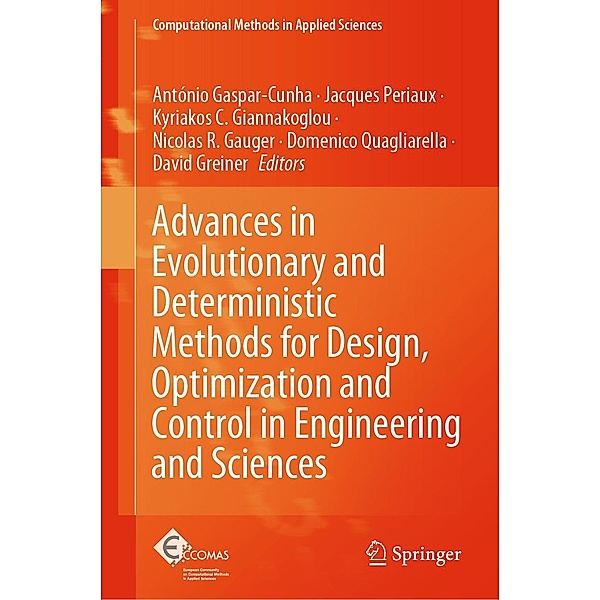 Advances in Evolutionary and Deterministic Methods for Design, Optimization and Control in Engineering and Sciences / Computational Methods in Applied Sciences Bd.55