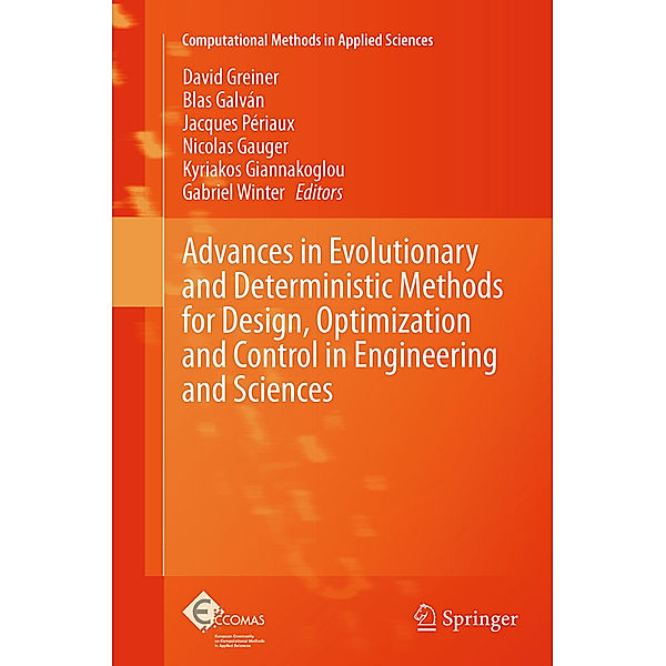 Advances in Evolutionary and Deterministic Methods for Design, Optimization and Control in Engineering and Sciences