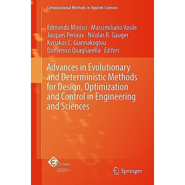 Advances in Evolutionary and Deterministic Methods for Design, Optimization and Control in Engineering and Sciences