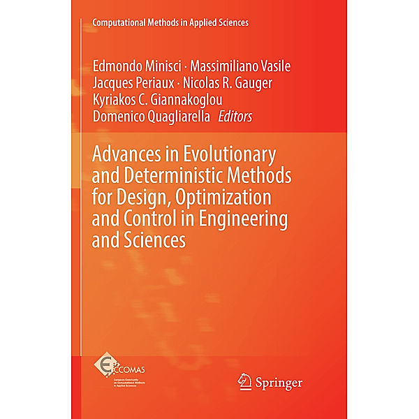 Advances in Evolutionary and Deterministic Methods for Design, Optimization and Control in Engineering and Sciences