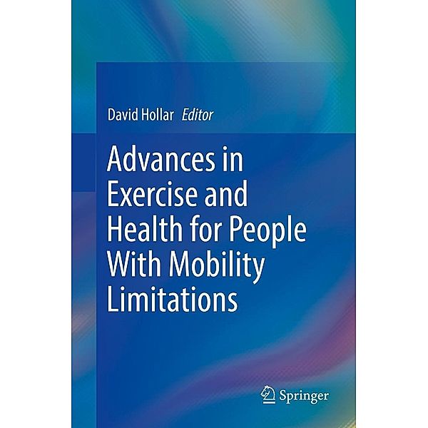 Advances in Exercise and Health for People With Mobility Limitations